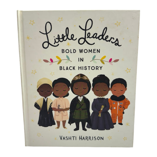 Little Leaders Bold Women in Black History book