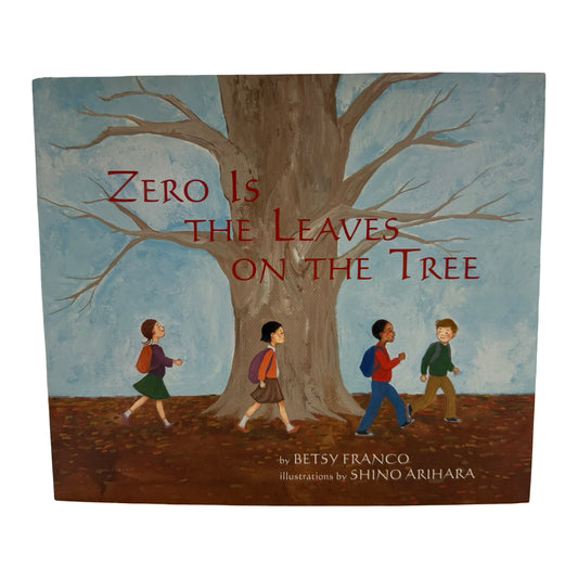 Zero Is The Leaves On The Tree book