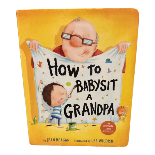 How to Babysit A Grandpa board book