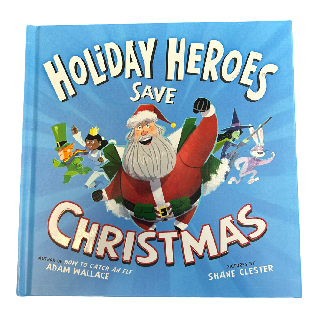 Holiday Heroes Save Christmas book