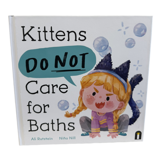 Kittens Do Not Care For Baths book
