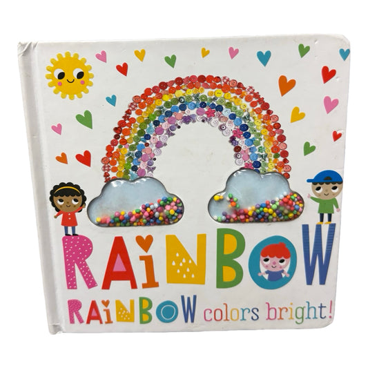 Rainbow, Rainbow, Colors Bright! board book