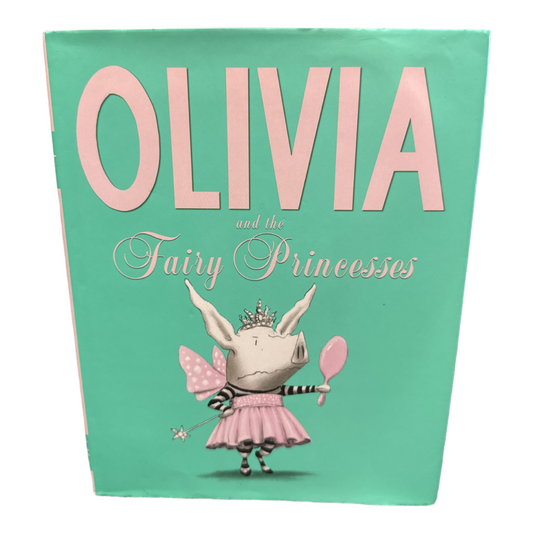Olivia and the Fairy Princesses book