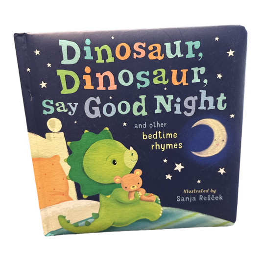 Dinosaur, Dinosaur, Say Good Night board book