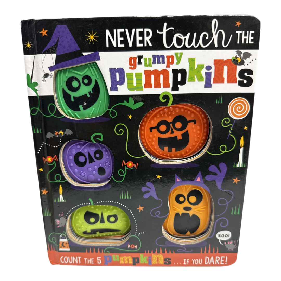 Never Touch the Grumpy Pumpkins board book