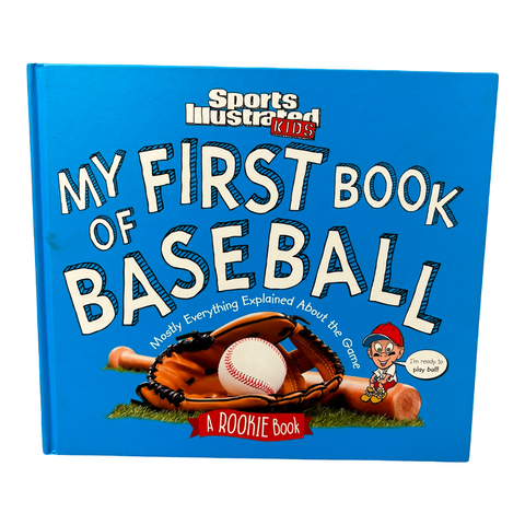 Sports Illustrated Kids My First Book of Baseball