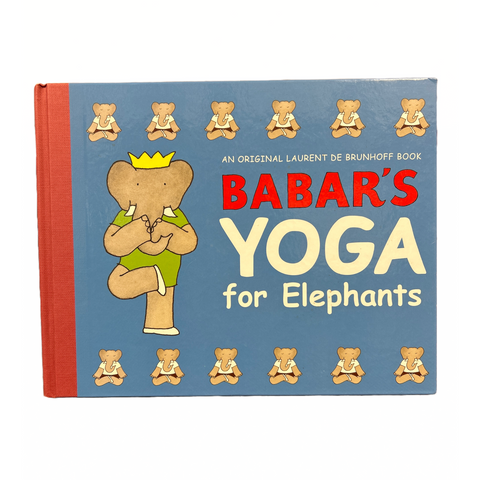 Babar’s Yoga for Elephants book