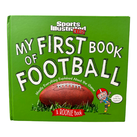 Sports Illustrated Kids My First Book of Football